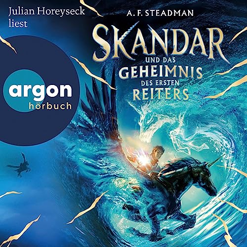 Skandar und das Geheimnis des Ersten Reiters Audiobook By A. F. Steadman cover art