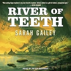 River of Teeth Audiolibro Por Sarah Gailey arte de portada