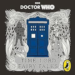 Doctor Who: Time Lord Fairy Tales Audiobook By Justin Richards cover art