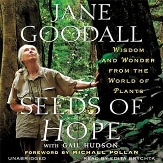 Seeds of Hope Audiobook By Jane Goodall, Gail Hudson - contributor cover art