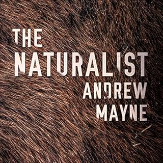 The Naturalist Audiolibro Por Andrew Mayne arte de portada