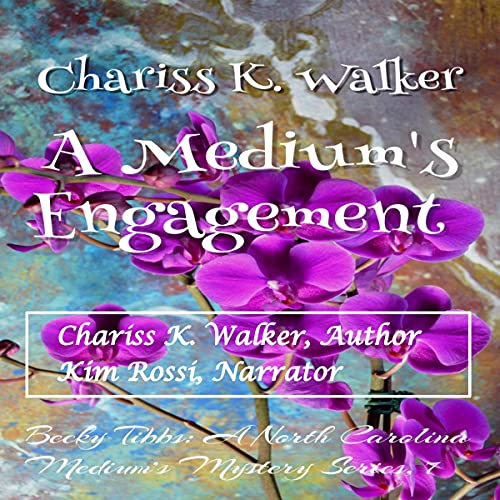 A Medium's Engagement Audiobook By Chariss K. Walker cover art