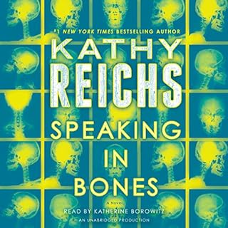 Speaking in Bones Audiobook By Kathy Reichs cover art