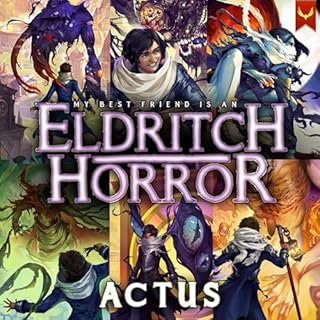 My Best Friend Is an Eldritch Horror: Books 1-6 Audiolibro Por Actus arte de portada