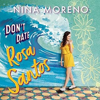 Don't Date Rosa Santos Audiobook By Nina Moreno cover art