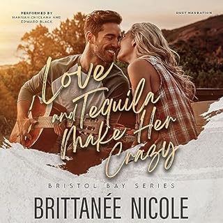 Love and Tequila Make Her Crazy Audiolibro Por Brittanee Nicole arte de portada