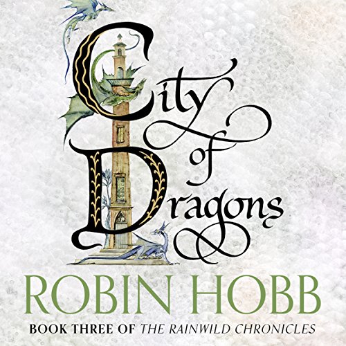 City of Dragons Audiobook By Robin Hobb cover art