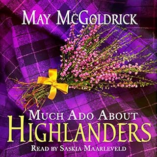 Much Ado About Highlanders Audiobook By May McGoldrick cover art