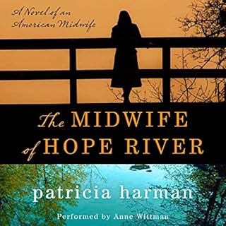 The Midwife of Hope River Audiobook By Patricia Harman cover art