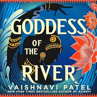 Goddess of the River Audiobook By Vaishnavi Patel cover art