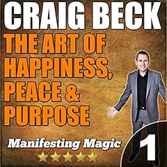 The Art of Happiness, Peace, & Purpose cover art