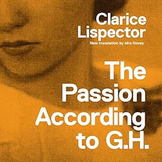 The Passion According to G.H. Audiobook By Clarice Lispector cover art