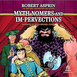 Myth-Nomers and Im-Pervections Audiobook By Robert Asprin cover art