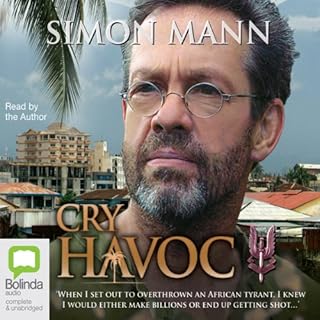 Cry Havoc Audiobook By Captain Simon Mann cover art