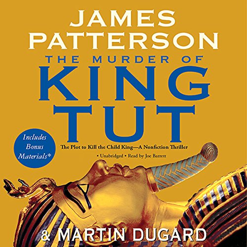 The Murder of King Tut Audiobook By James Patterson, Martin Dugard cover art