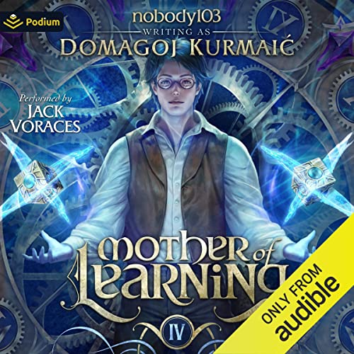 Mother of Learning Arc 4 Audiobook By nobody103, Domagoj Kurmaic cover art