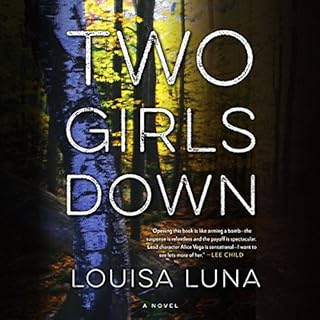 Two Girls Down Audiobook By Louisa Luna cover art