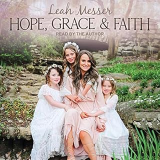 Hope, Grace & Faith Audiolibro Por Leah Messer arte de portada