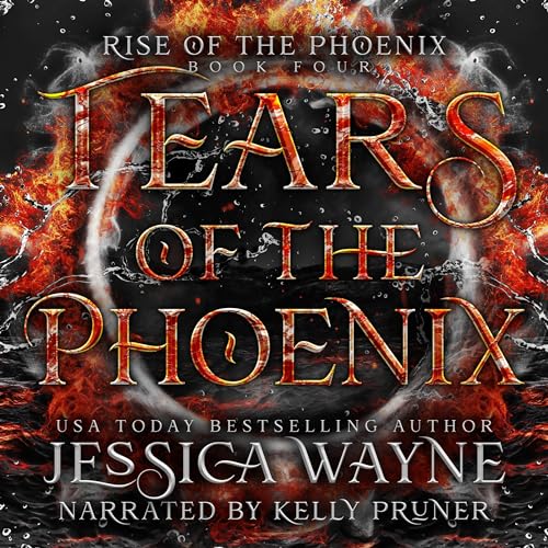 Tears of the Phoenix Audiolibro Por Jessica Wayne arte de portada