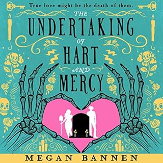 The Undertaking of Hart and Mercy Audiobook By Megan Bannen cover art