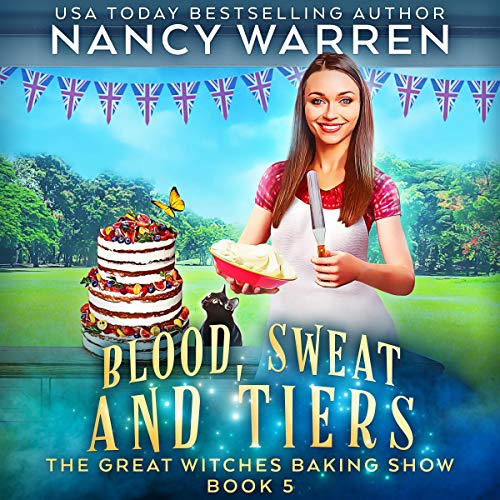 Blood, Sweat and Tiers: A Paranormal Culinary Cozy Mystery Audiobook By Nancy Warren cover art