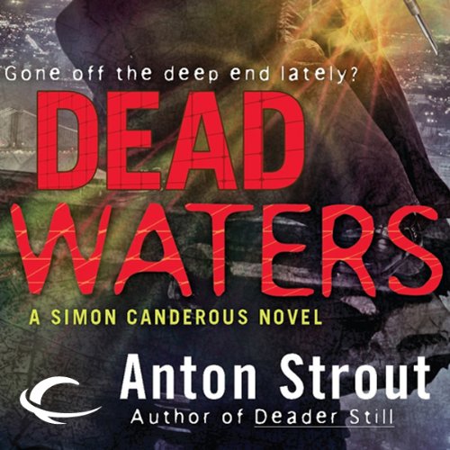 Dead Waters Audiobook By Anton Strout cover art