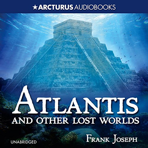 Atlantis and Other Lost Worlds Audiolibro Por Frank Joseph arte de portada