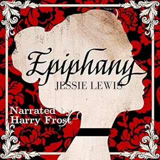 Epiphany: A Pride & Prejudice Variation Audiobook By Jessie Lewis cover art