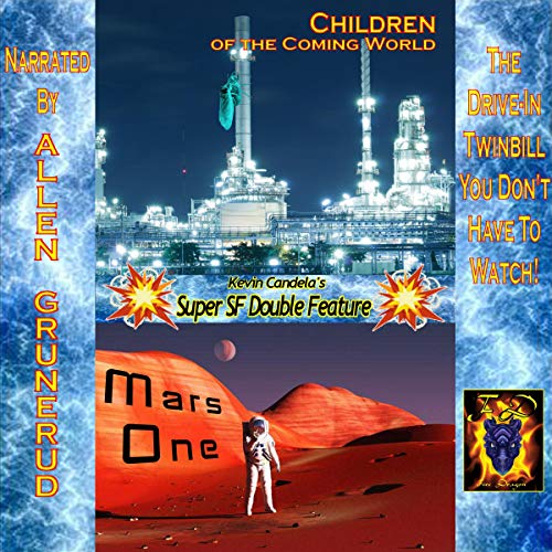 Super SF Double Feature: Children of the Coming World and Mars One Audiolivro Por Kevin Candela capa