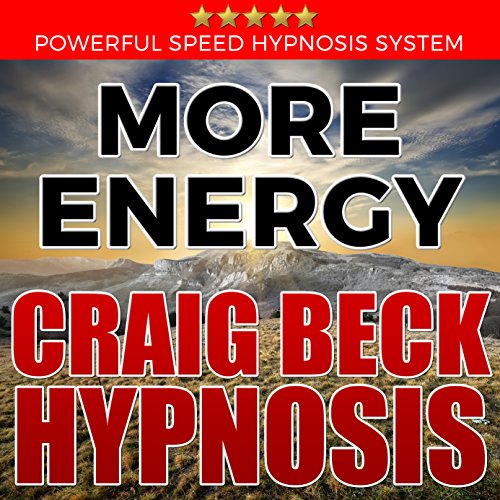 More Energy: Craig Beck Hypnosis Audiobook By Craig Beck cover art