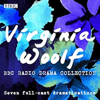 The Virginia Woolf BBC Radio Drama Collection Audiobook By Virginia Woolf cover art