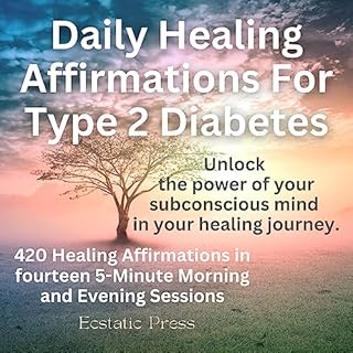 Daily Healing Affirmations for Type 2 Diabetes Audiolibro Por Ecstatic Press arte de portada