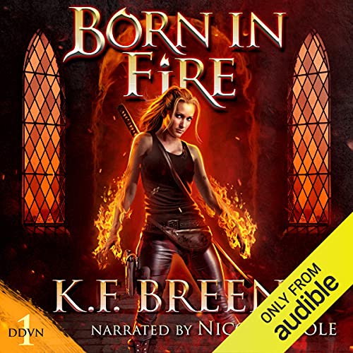 Born in Fire Audiolibro Por K.F. Breene arte de portada