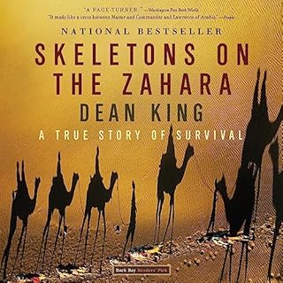 Skeletons on the Zahara Audiobook By Dean King cover art