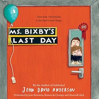 Ms. Bixby's Last Day Audiolibro Por John David Anderson arte de portada