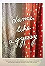 Dance Like a Gypsy (2021)