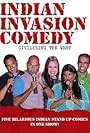 Indian Invasion Comedy (2007)