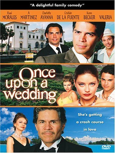 Esai Morales, Valeria Andrews, Charlotte Ayanna, Kuno Becker, Cristián de la Fuente, Rosanna DeSoto, Michael Irby, and A Martinez in Once Upon a Wedding (2005)