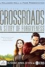 Crossroads: A Story of Forgiveness (2007)