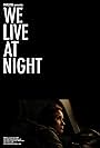 We Live at Night (2012)