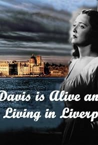 Primary photo for Bette Davis Is Alive and Well and Living in Liverpool