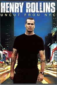 Primary photo for Henry Rollins: Uncut from NYC