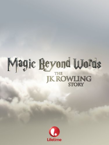 Magic Beyond Words: The J.K. Rowling Story (2011)