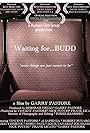 Waiting for... Budd (2009)