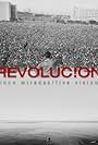 Revolución: Five Visions (2007)