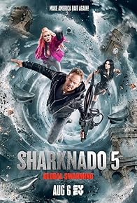 Primary photo for Sharknado 5: Global Swarming