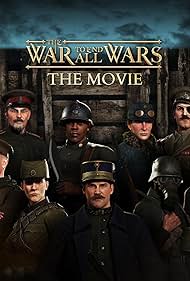 The War to End All Wars - The Movie (2023)