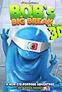 B.O.B.'s Big Break (2009)