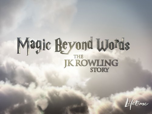 Magic Beyond Words: The J.K. Rowling Story (2011)