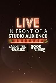 Primary photo for Live in Front of a Studio Audience: 'All in the Family' and 'Good Times'